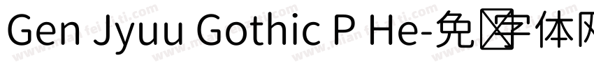 Gen Jyuu Gothic P He字体转换
